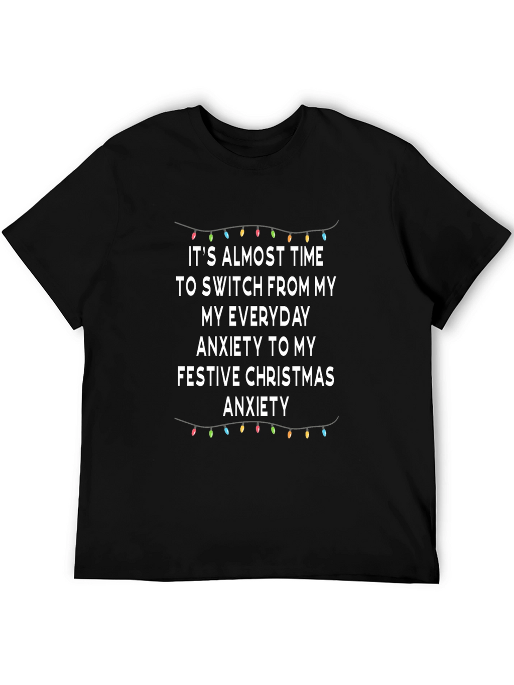 Festive Christmas Anxiety T-Shirt