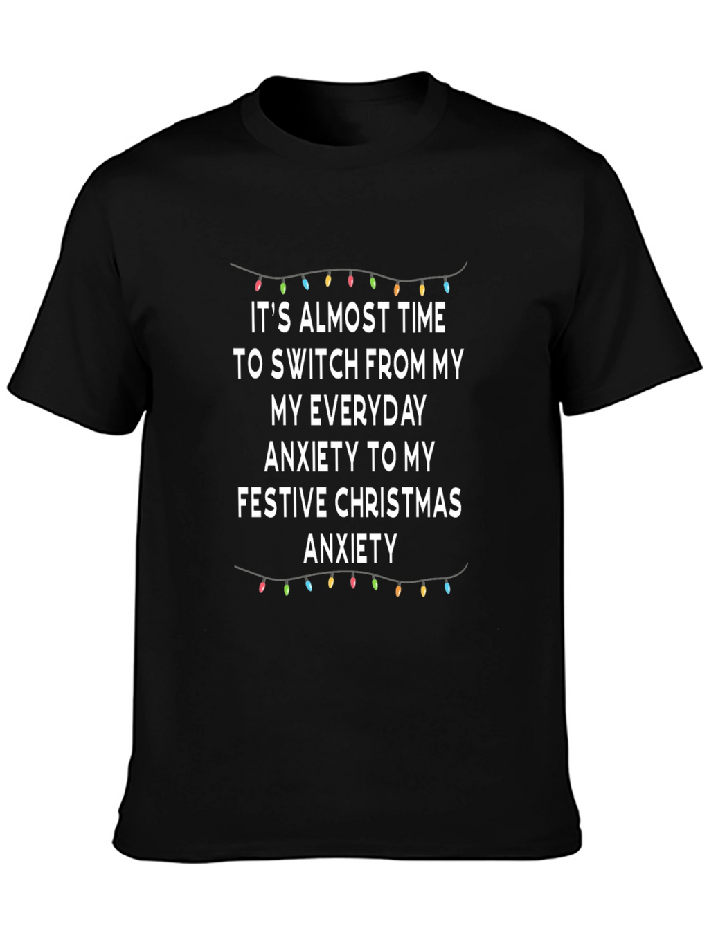Festive Christmas Anxiety T-Shirt