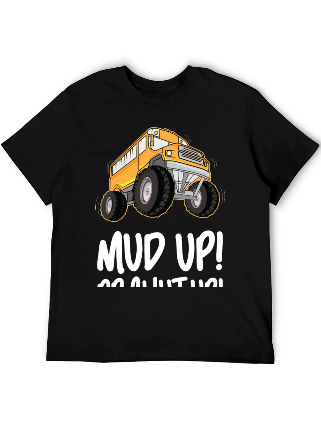 Mud Up! Monster School Bus T-Shirt
