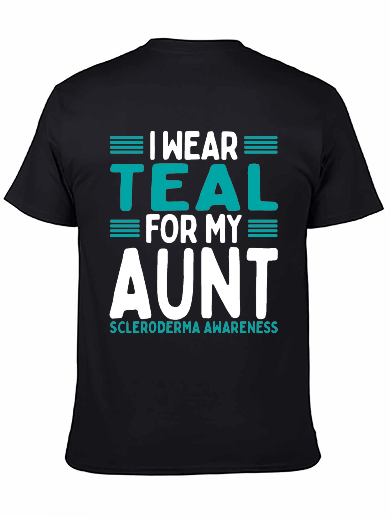 I Wear Teal for My Aunt T-Shirt Scleroderma Awareness