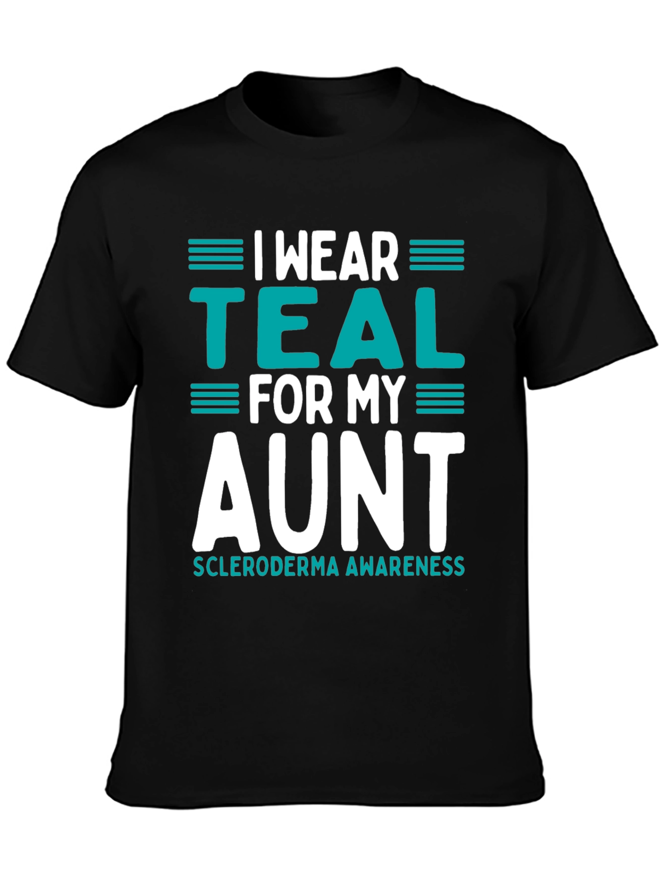 I Wear Teal for My Aunt T-Shirt Scleroderma Awareness