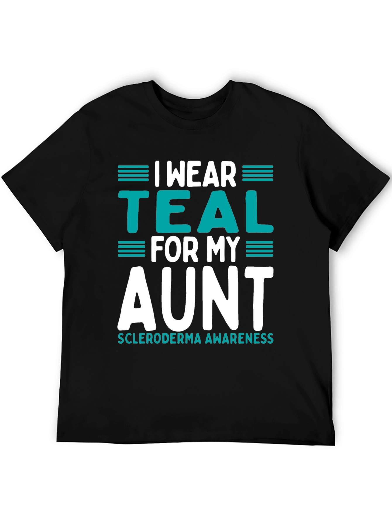 I Wear Teal for My Aunt T-Shirt Scleroderma Awareness