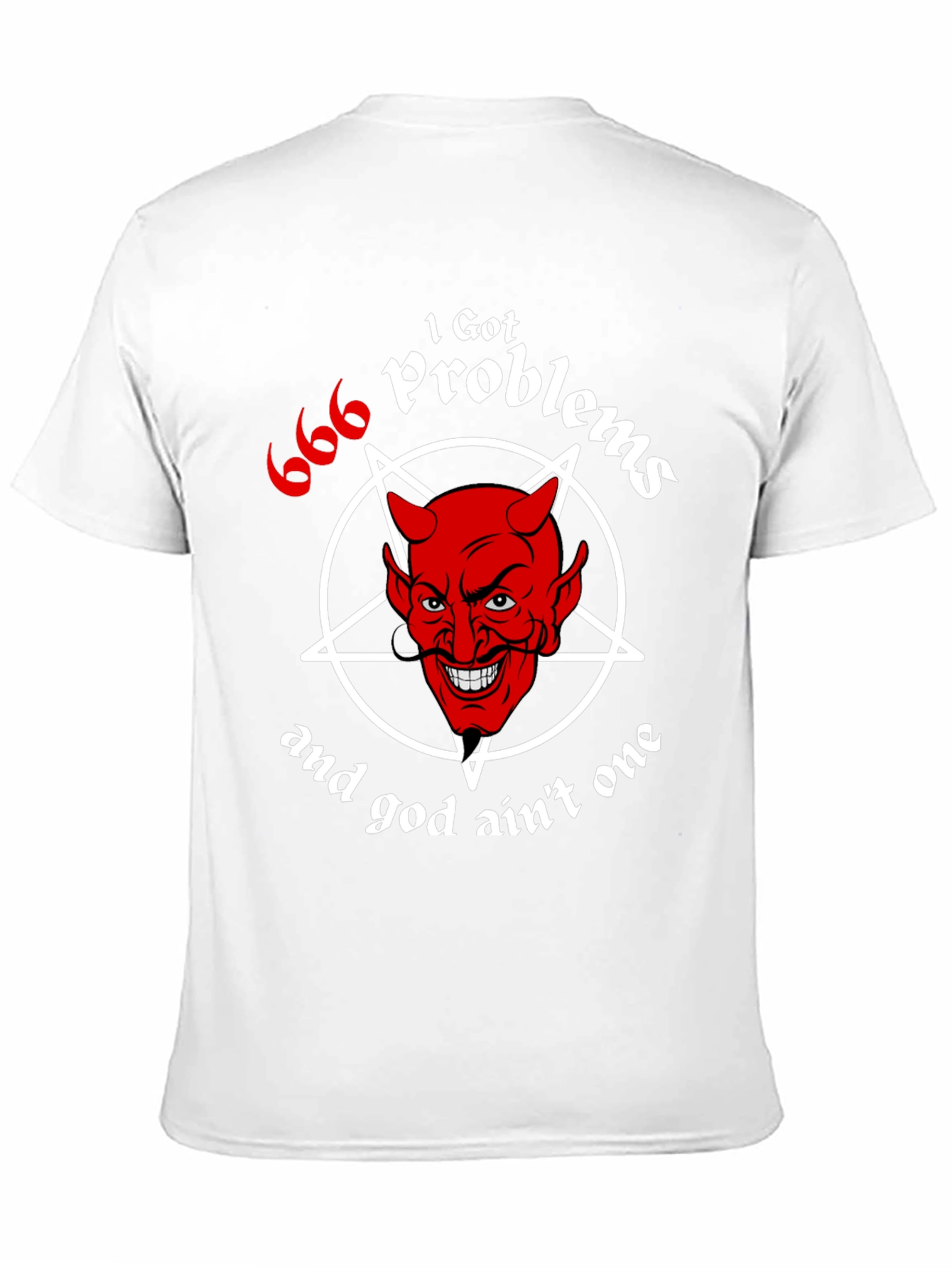 I Got 666 Problems Funny Devil Graphic Tee