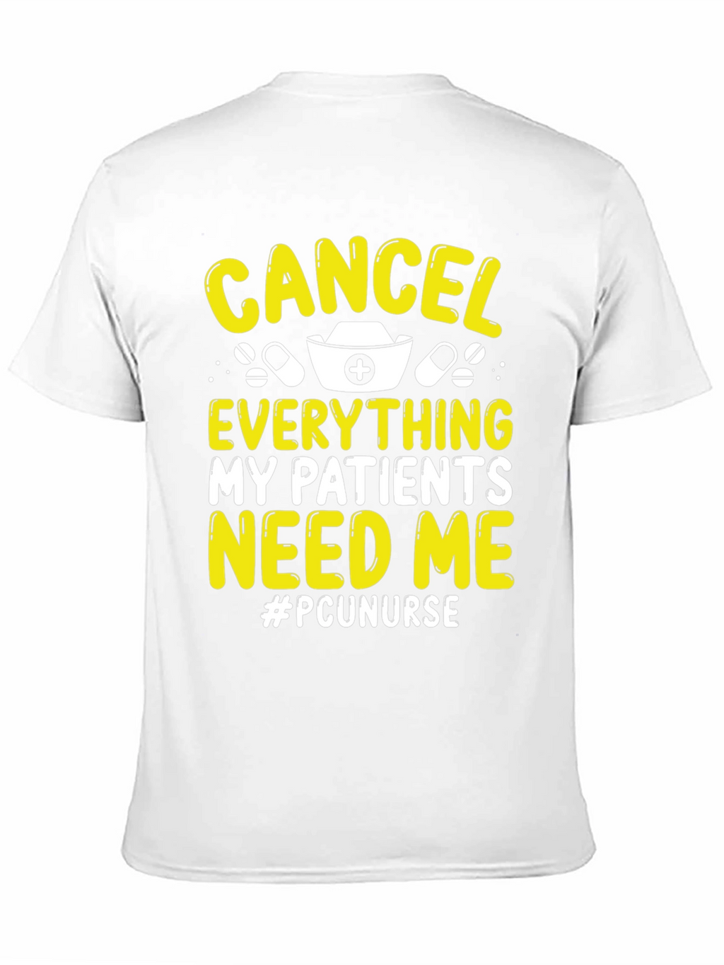 Cancel Everything Nurse T-Shirt