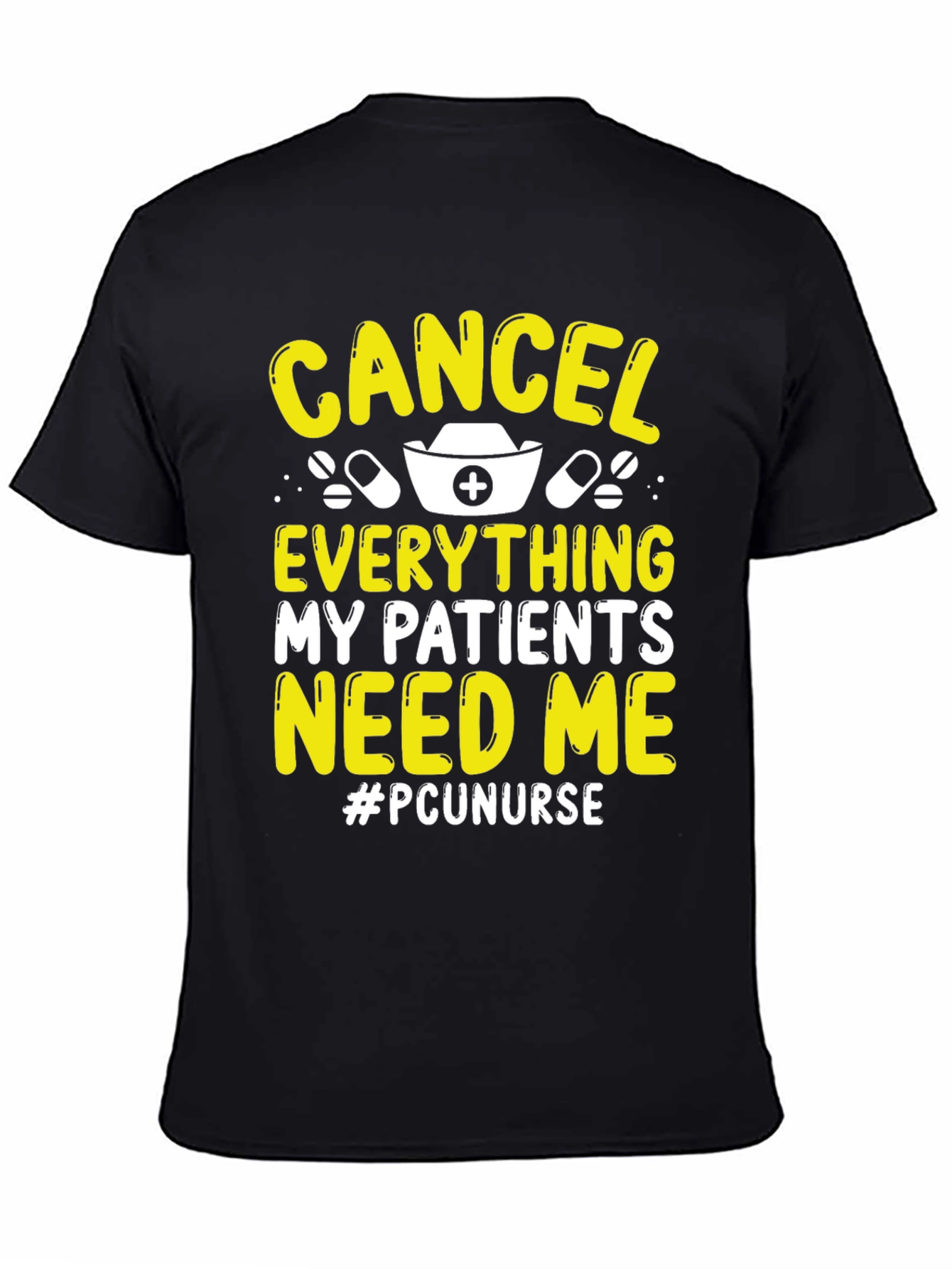 Cancel Everything Nurse T-Shirt