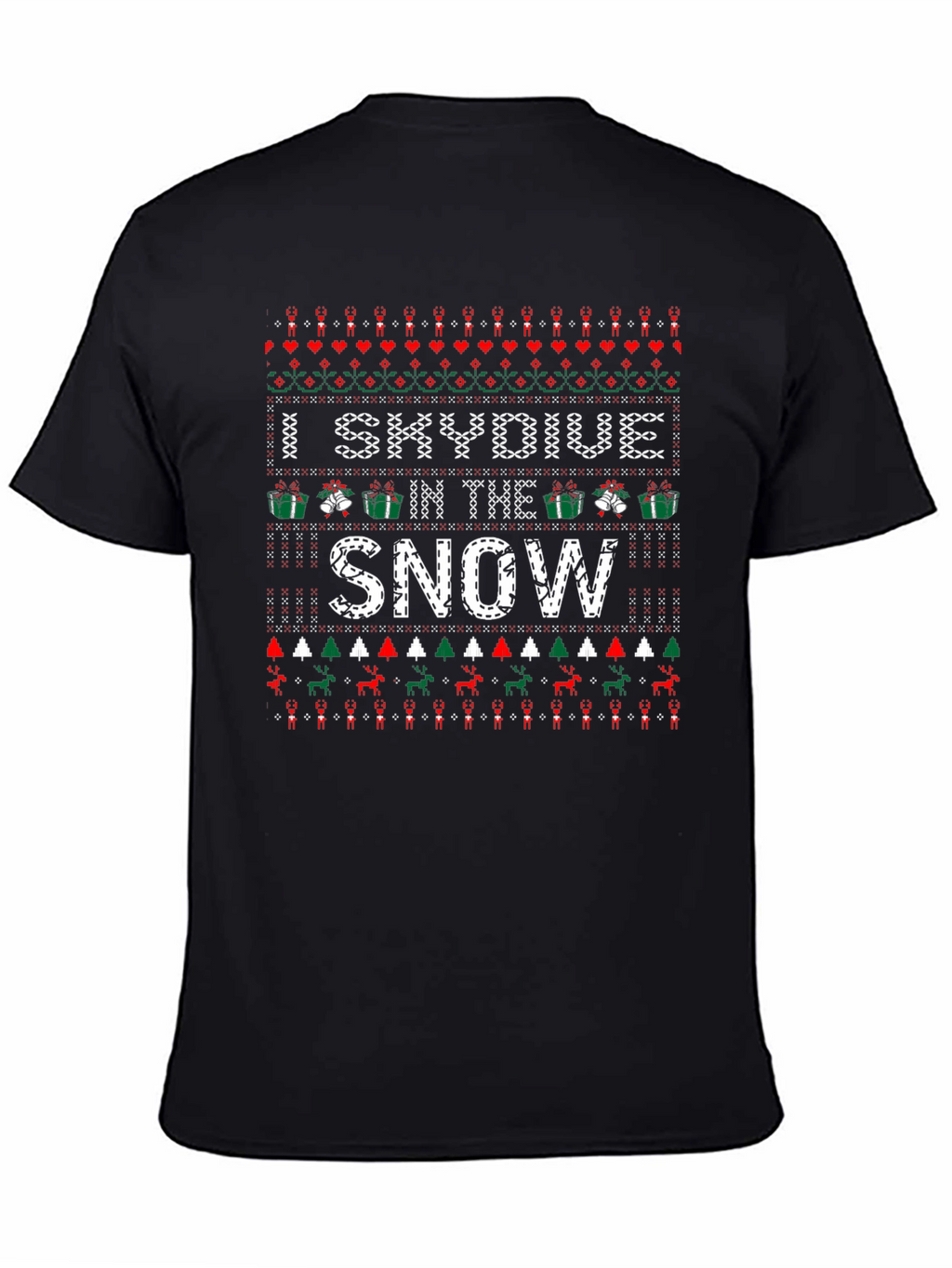 I Skydive in the Snow Ugly Christmas Holiday T-Shirt