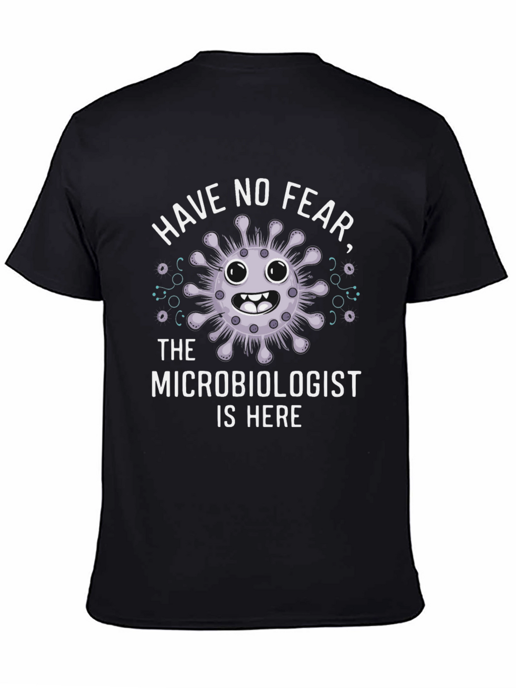 Microbiologist Humor Graphic T-Shirt