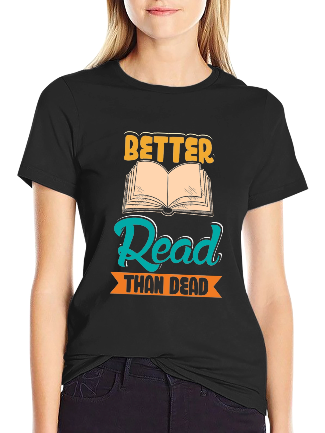 Better Read Than Dead Graphic Tee