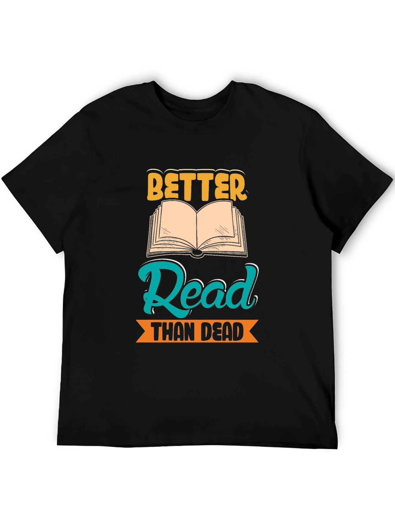 Better Read Than Dead Graphic Tee