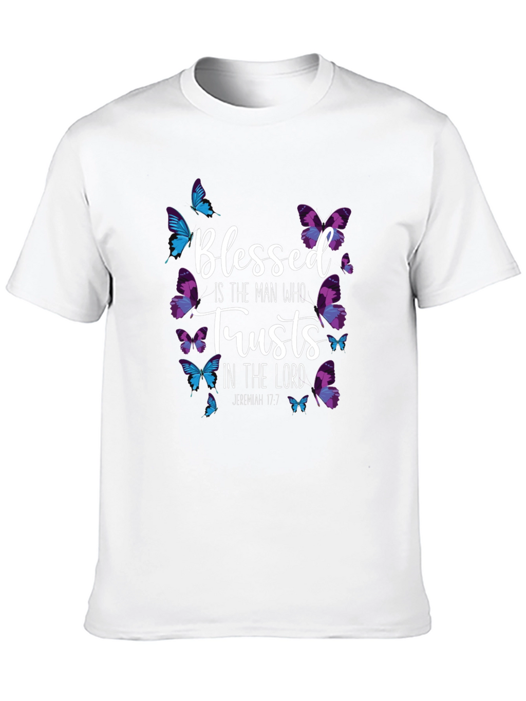 Blessed is the Man Who Trusts T-Shirt
