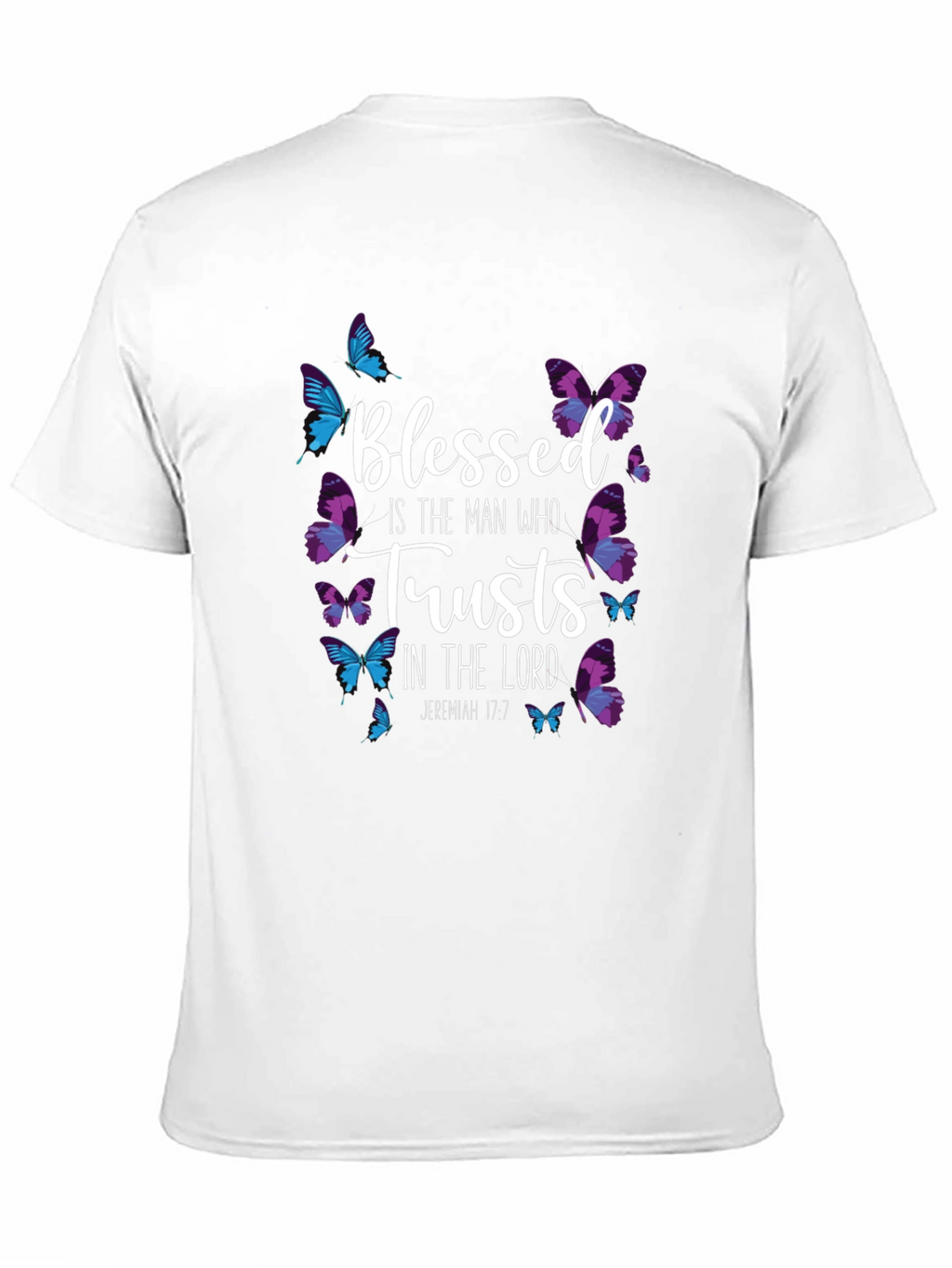 Blessed is the Man Who Trusts T-Shirt
