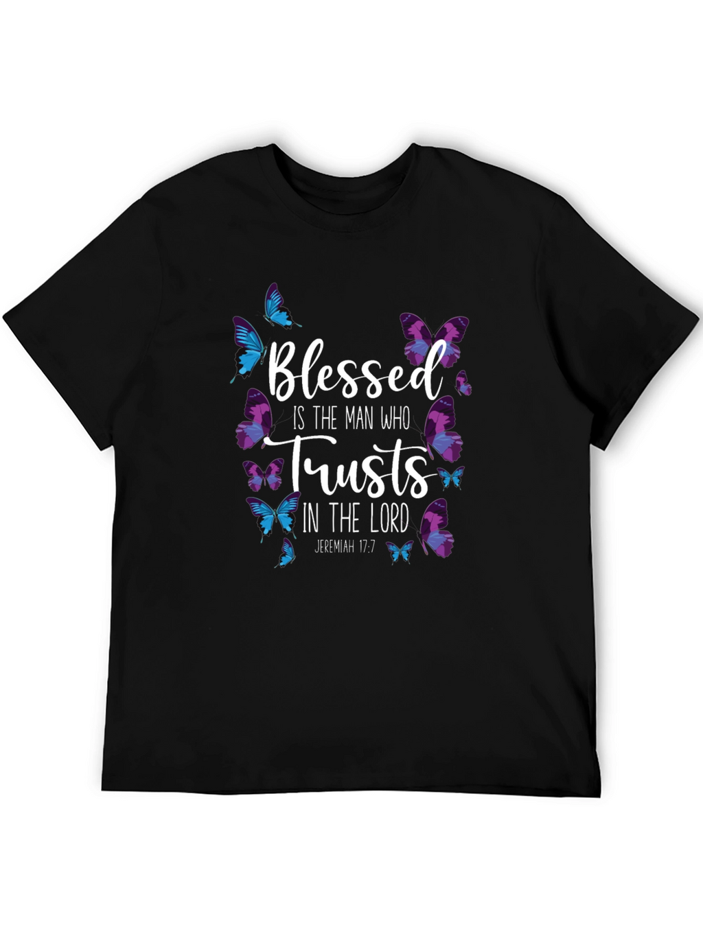 Blessed is the Man Who Trusts T-Shirt