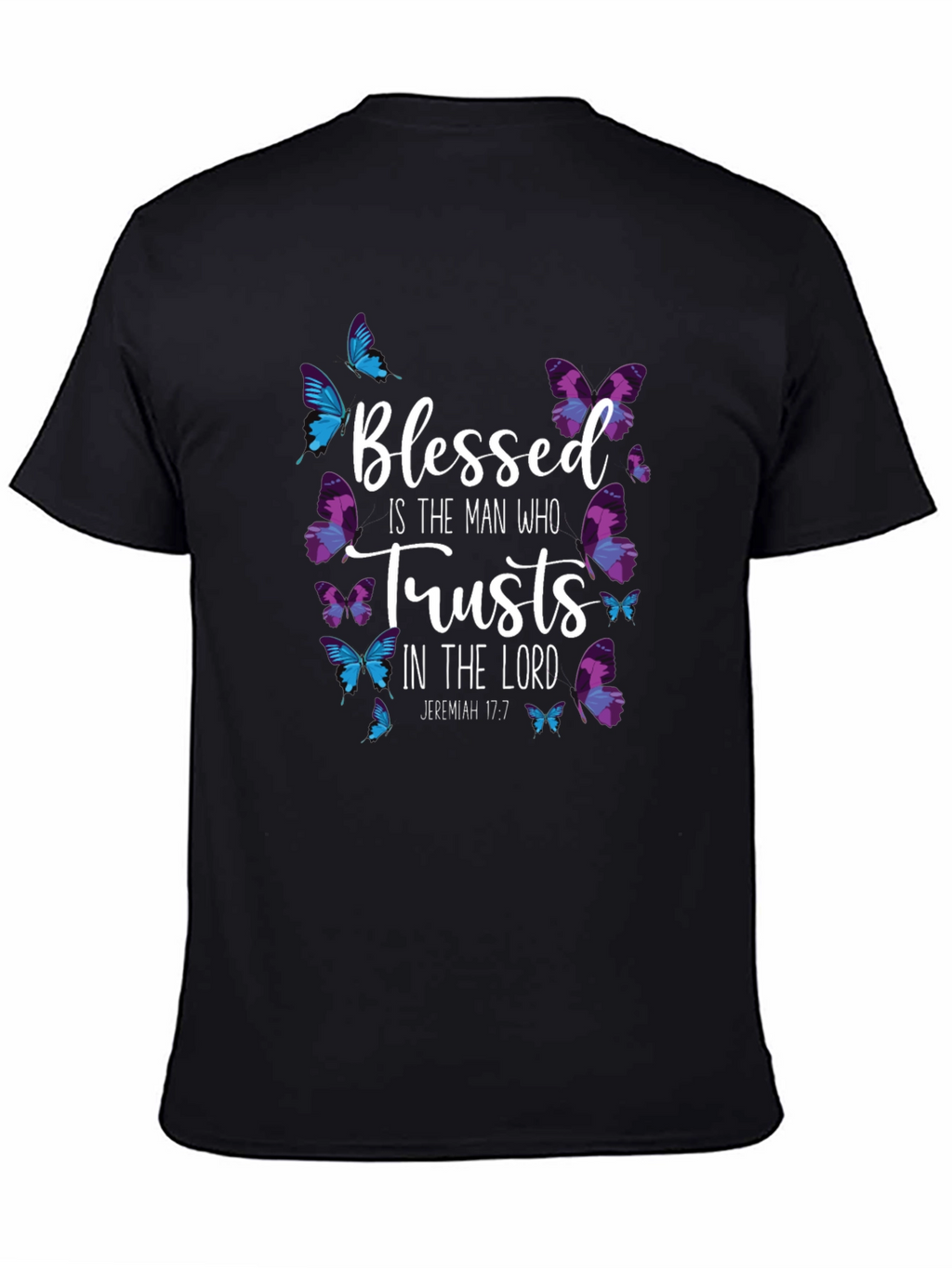 Blessed is the Man Who Trusts T-Shirt