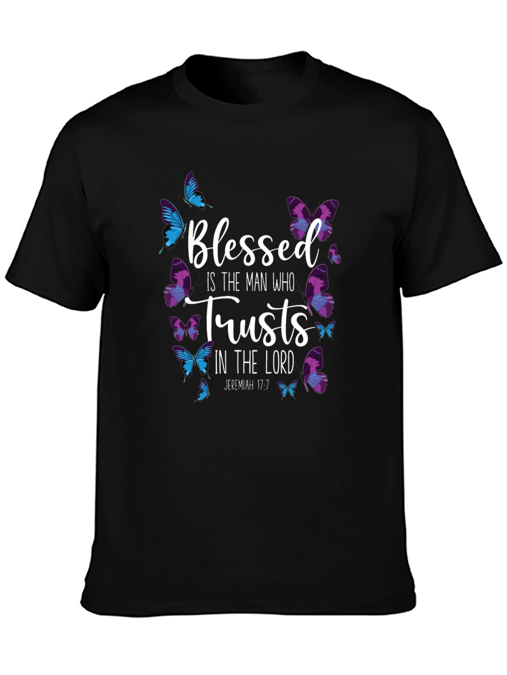 Blessed is the Man Who Trusts T-Shirt