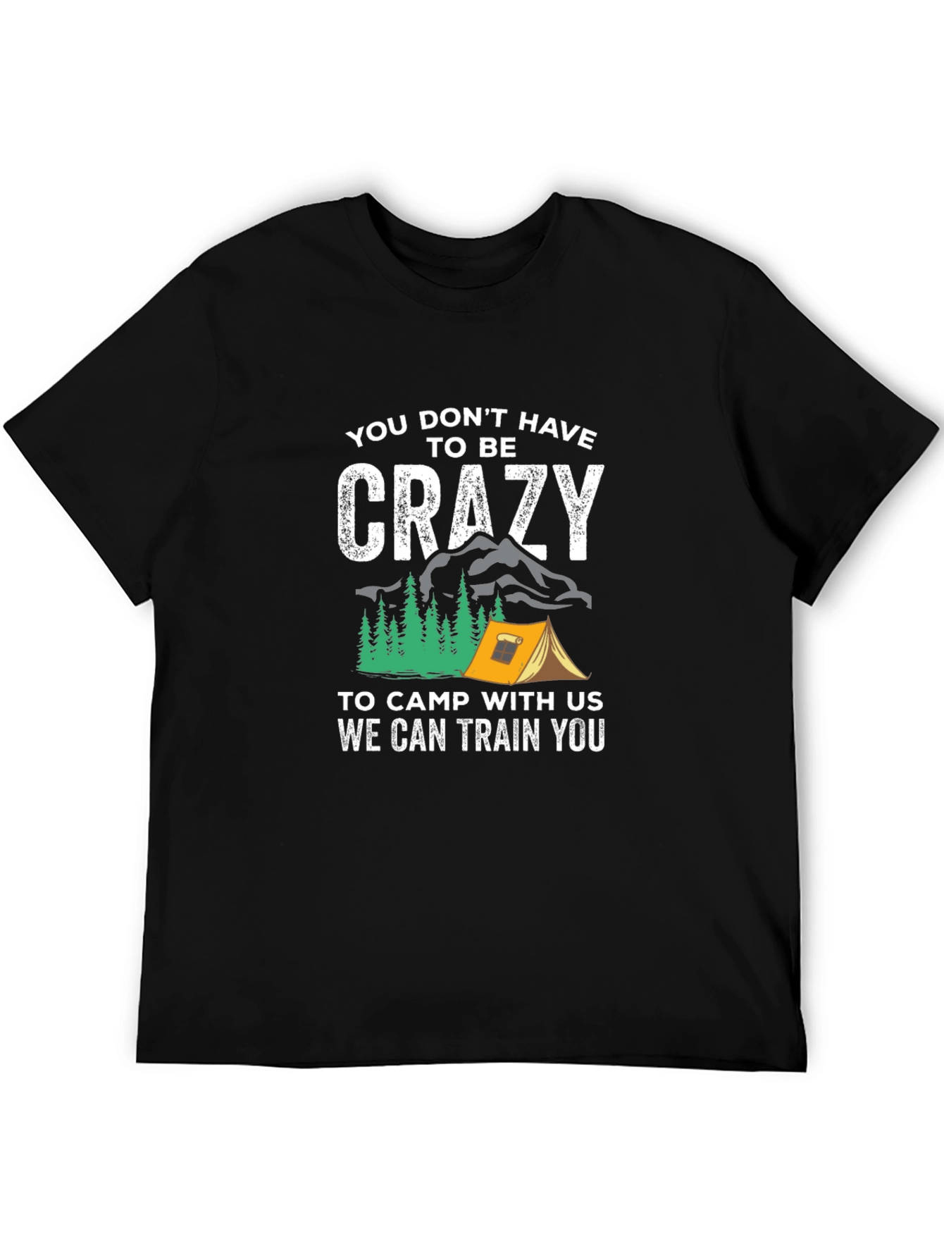 Crazy Camping T-Shirt - Train with Us!