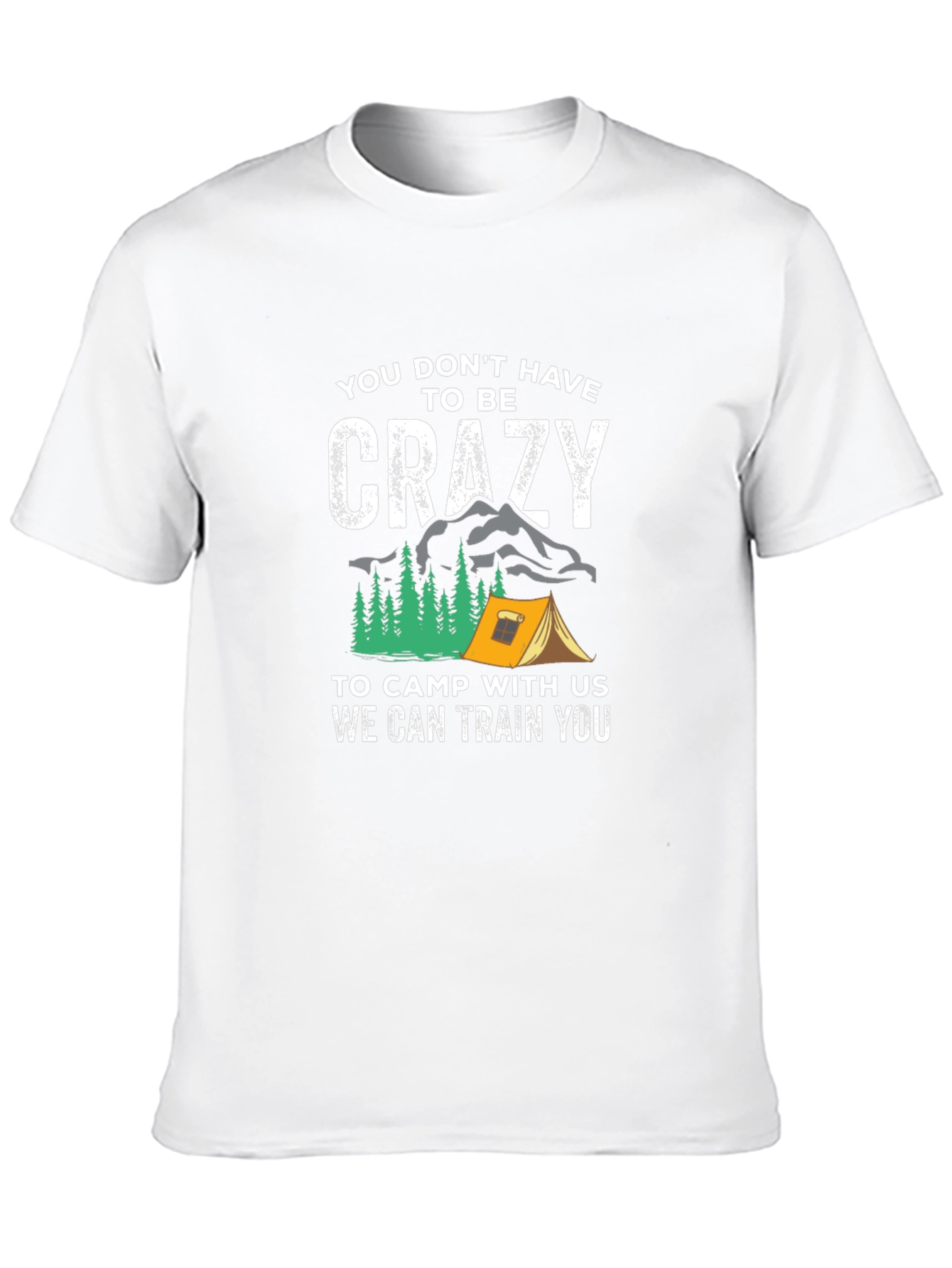 Crazy Camping T-Shirt - Train with Us!