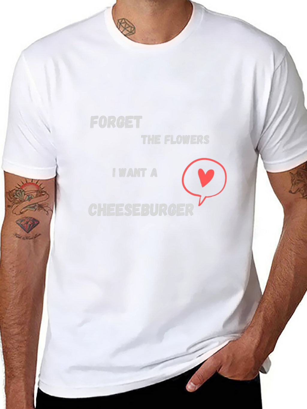 Forget Flowers I Want Cheeseburger T-Shirt