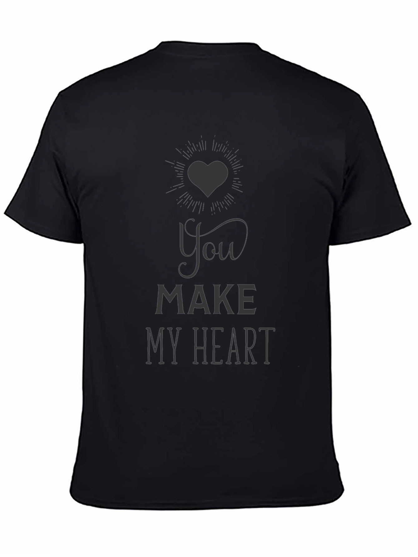 You Make My Heart T-Shirt - Black Graphic Tee