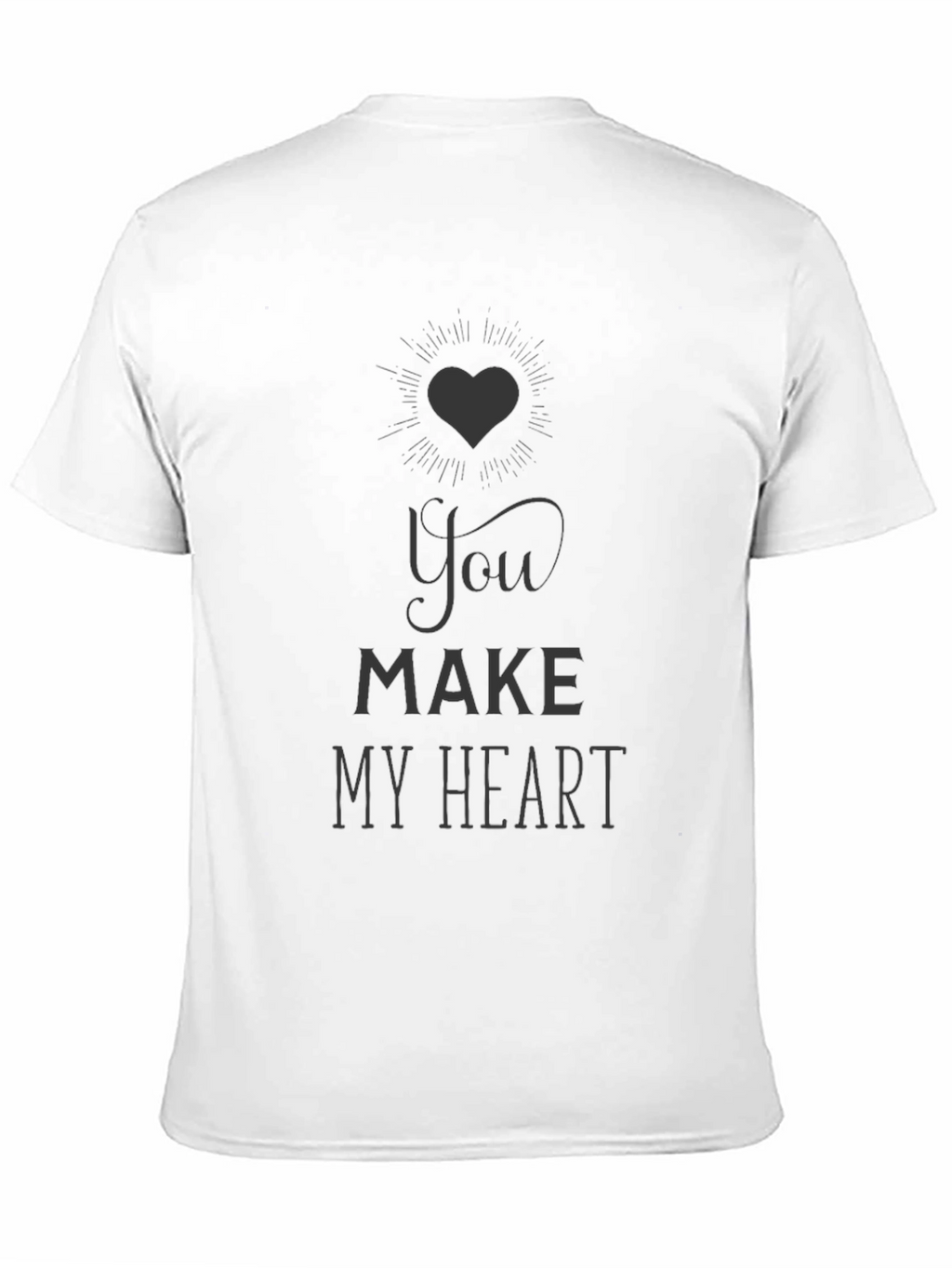 You Make My Heart T-Shirt - Black Graphic Tee