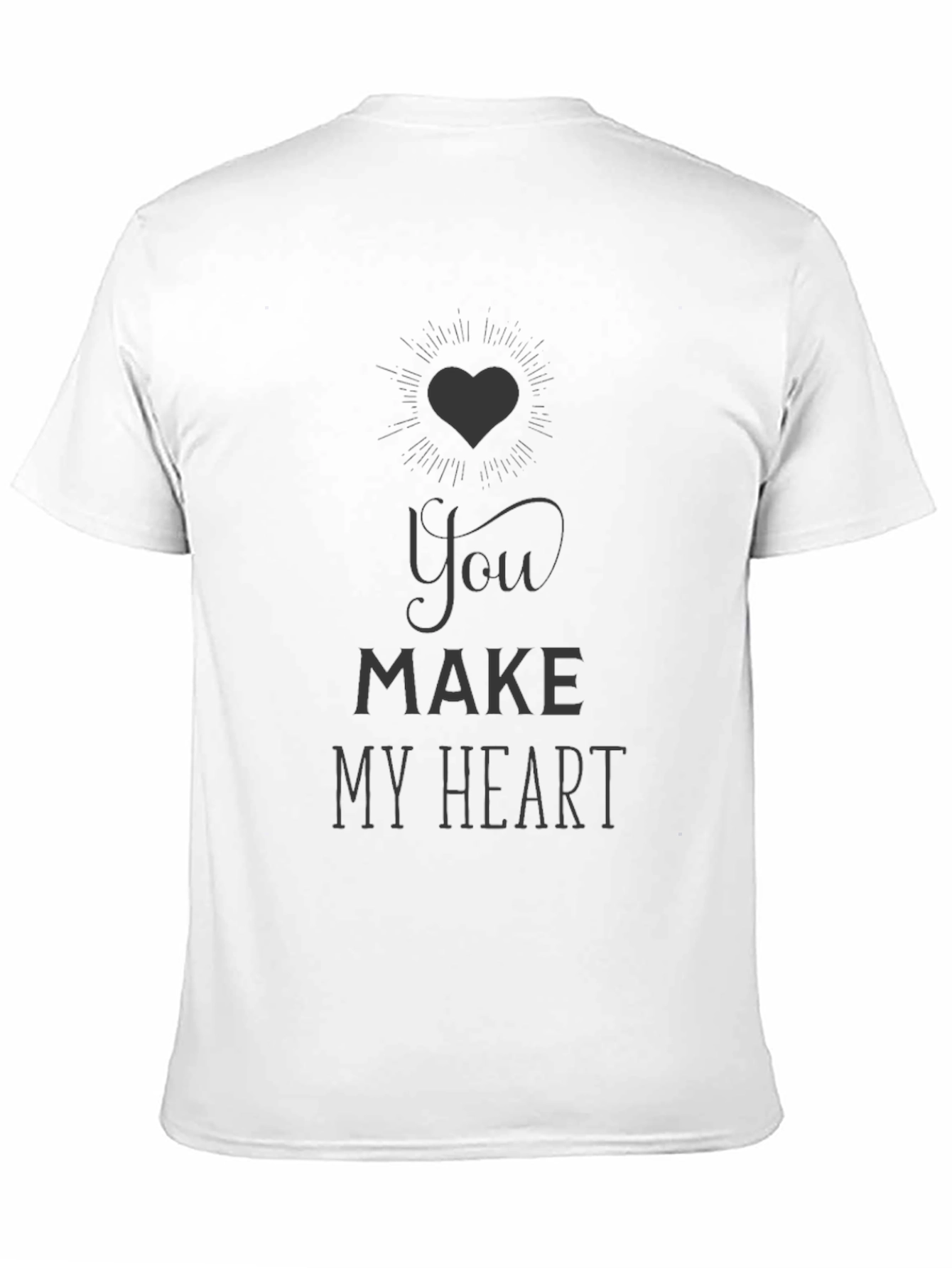 You Make My Heart T-Shirt - Black Graphic Tee