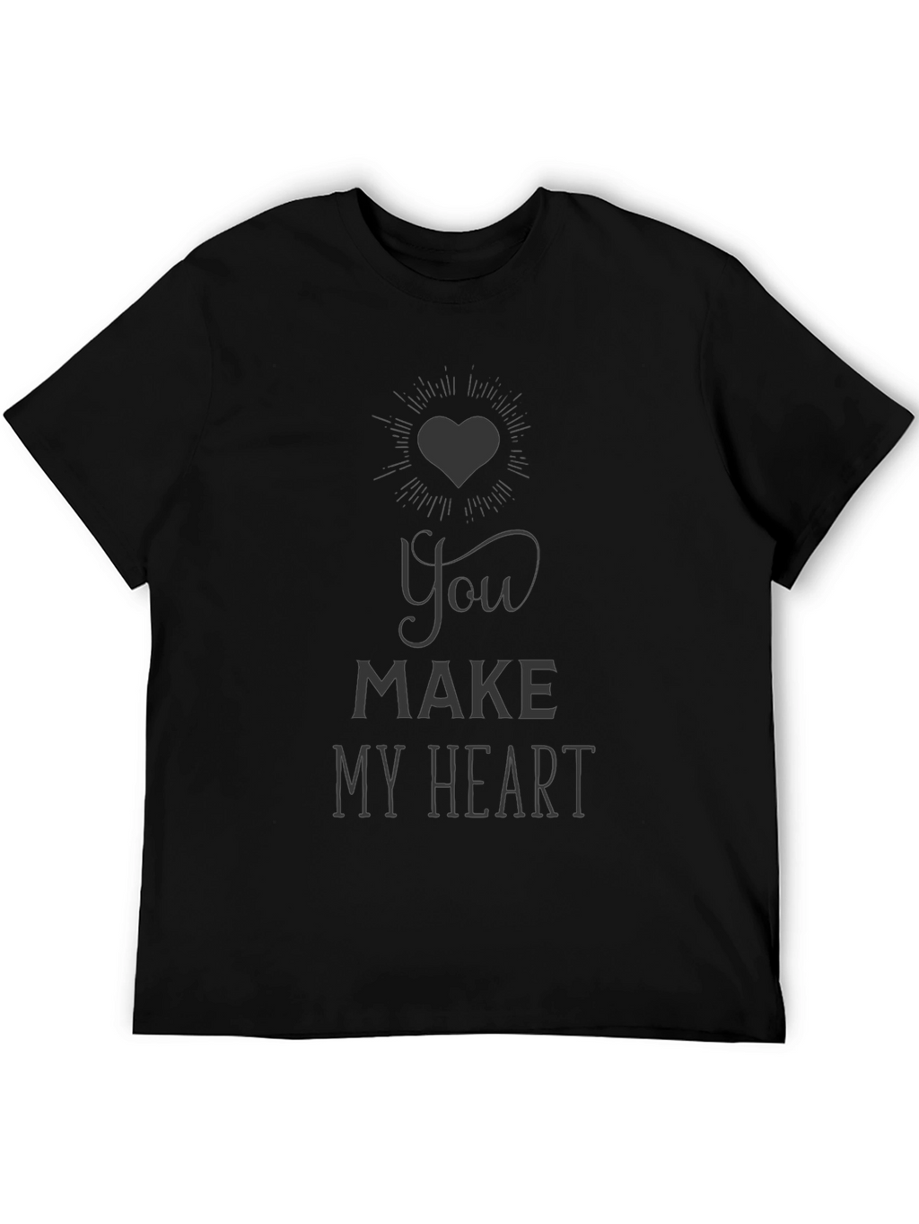 You Make My Heart T-Shirt - Black Graphic Tee