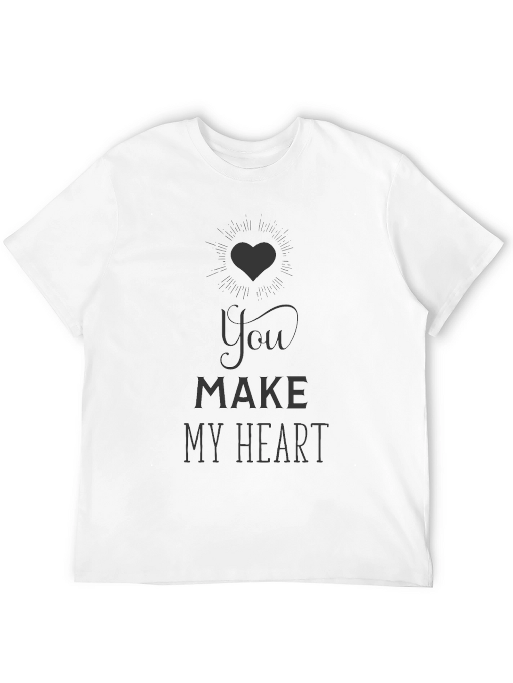You Make My Heart T-Shirt - Black Graphic Tee