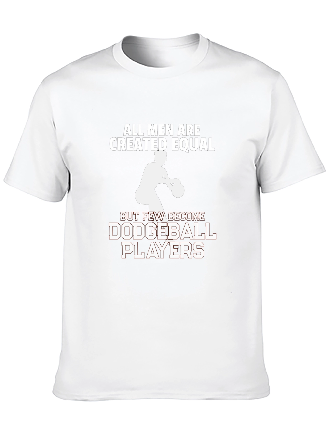 All Men Created Equal Dodgeball T-Shirt