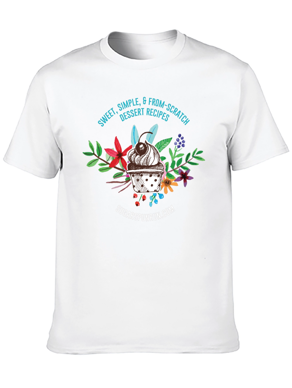 Sweet Treat T-Shirt: Sugarpunrun Dessert Recipes