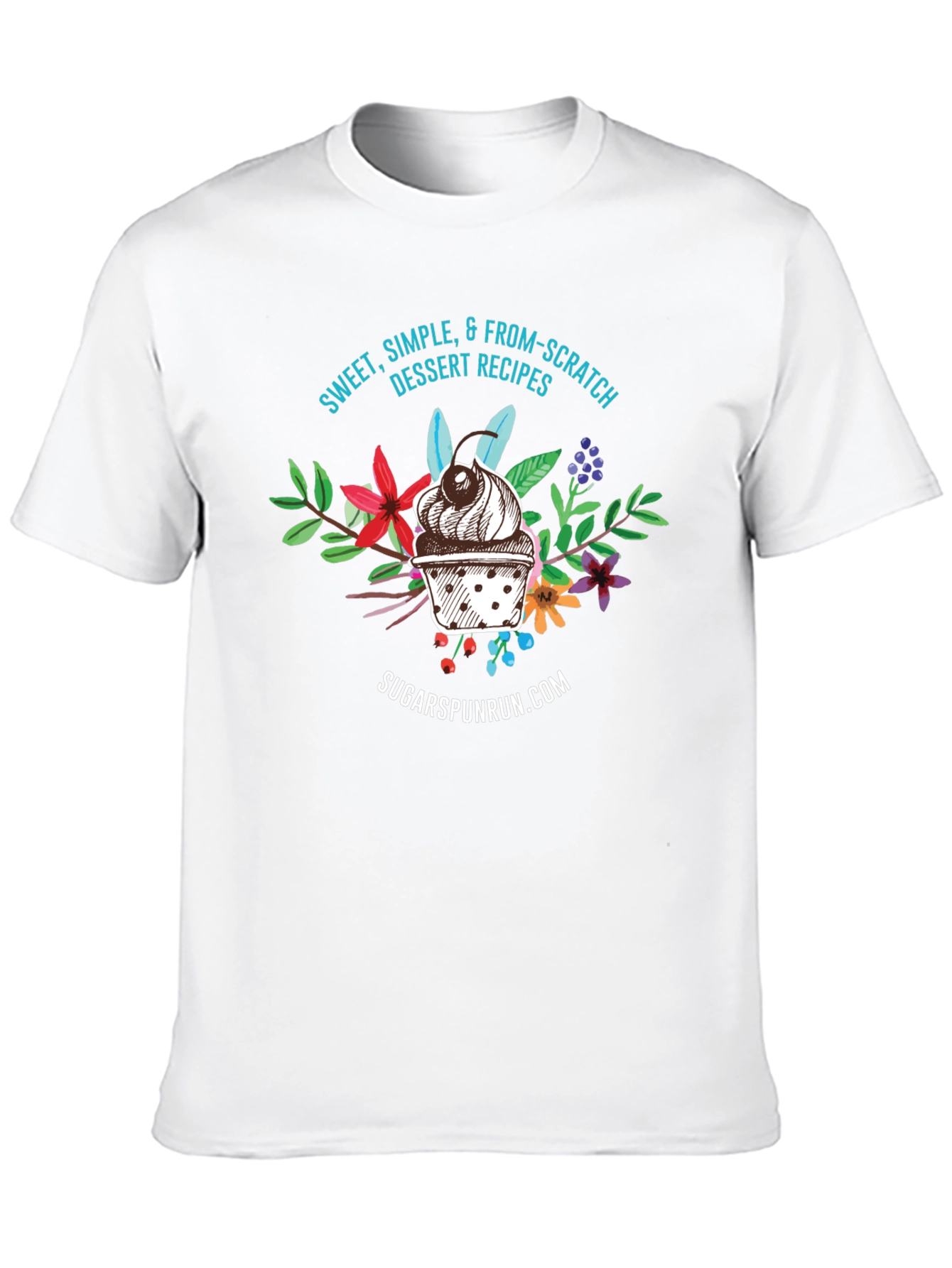 Sweet Treat T-Shirt: Sugarpunrun Dessert Recipes