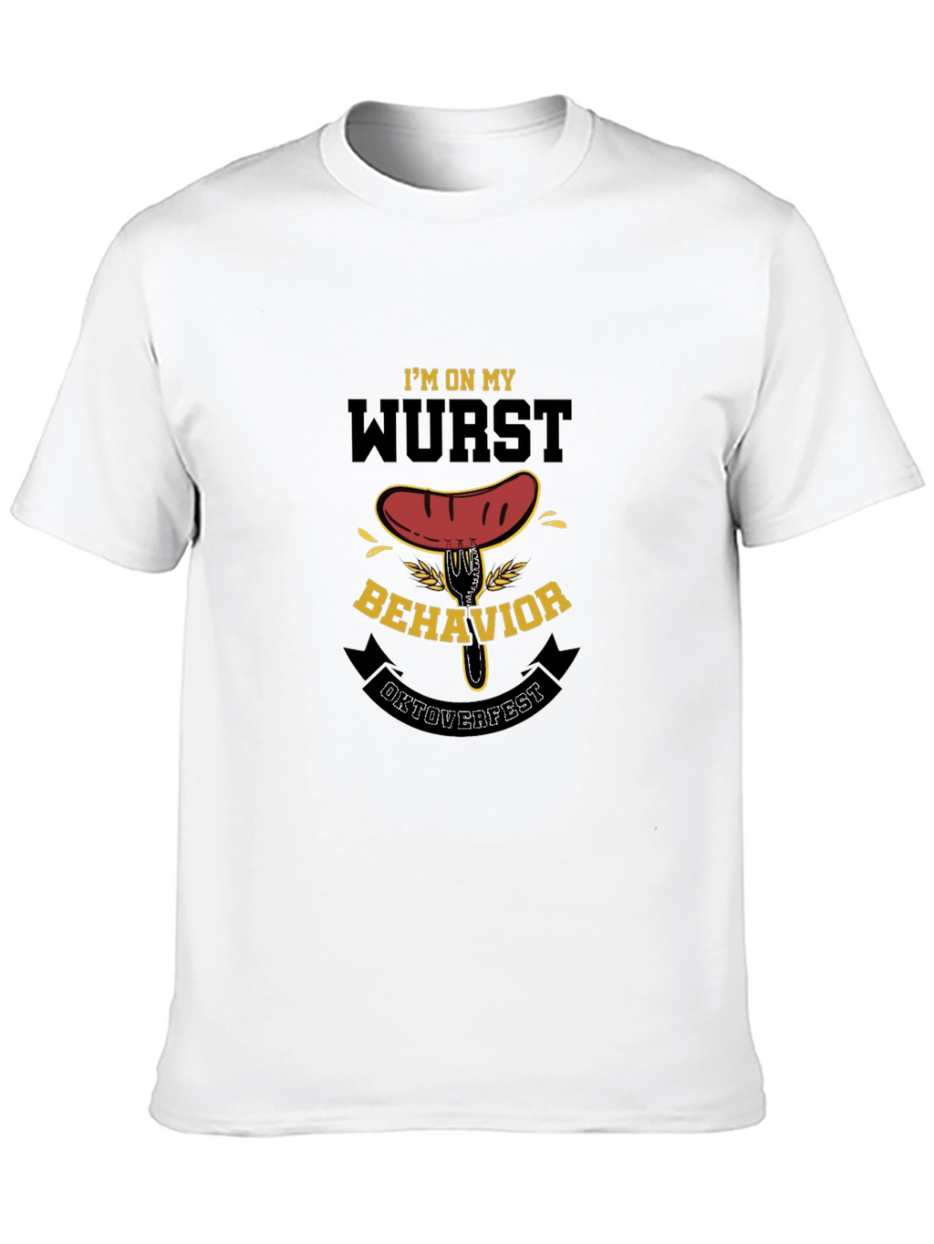Wurst Behavior Oktoberfest T-Shirt