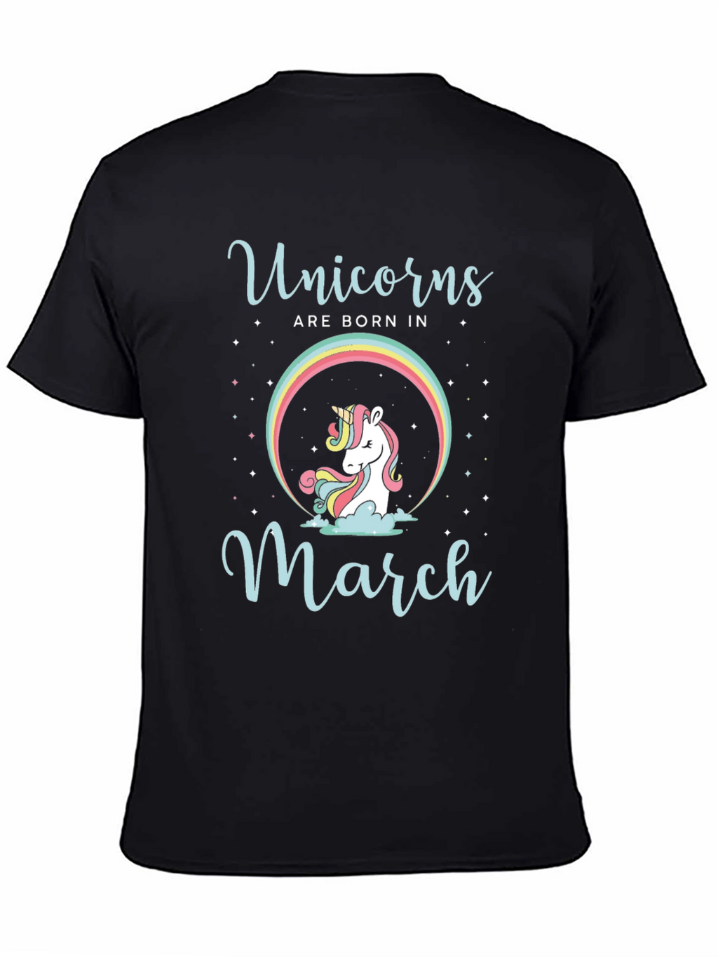 Unicorns Born in March T-Shirt
