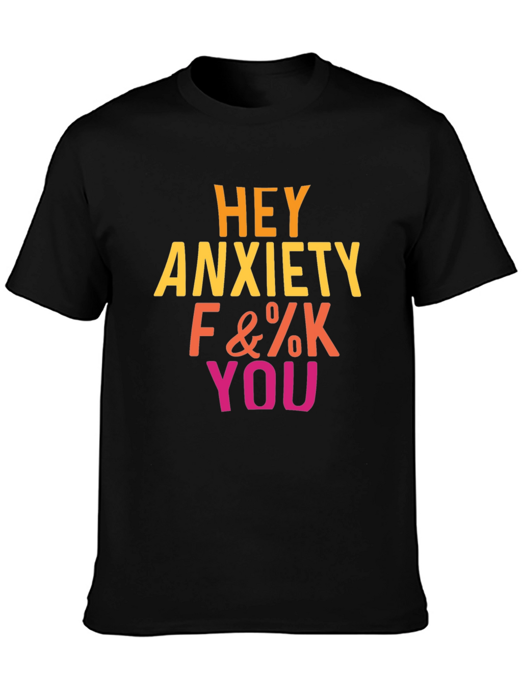 Hey Anxiety T-Shirt