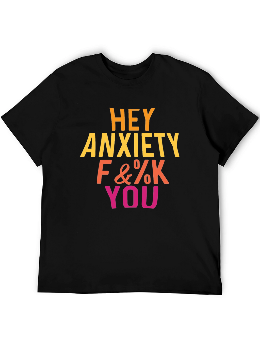 Hey Anxiety T-Shirt
