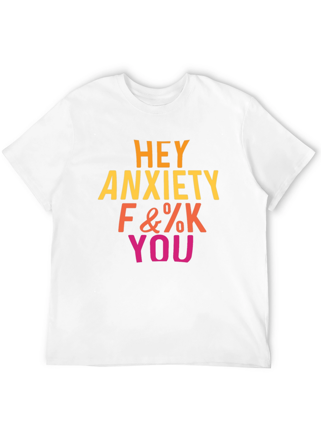 Hey Anxiety T-Shirt