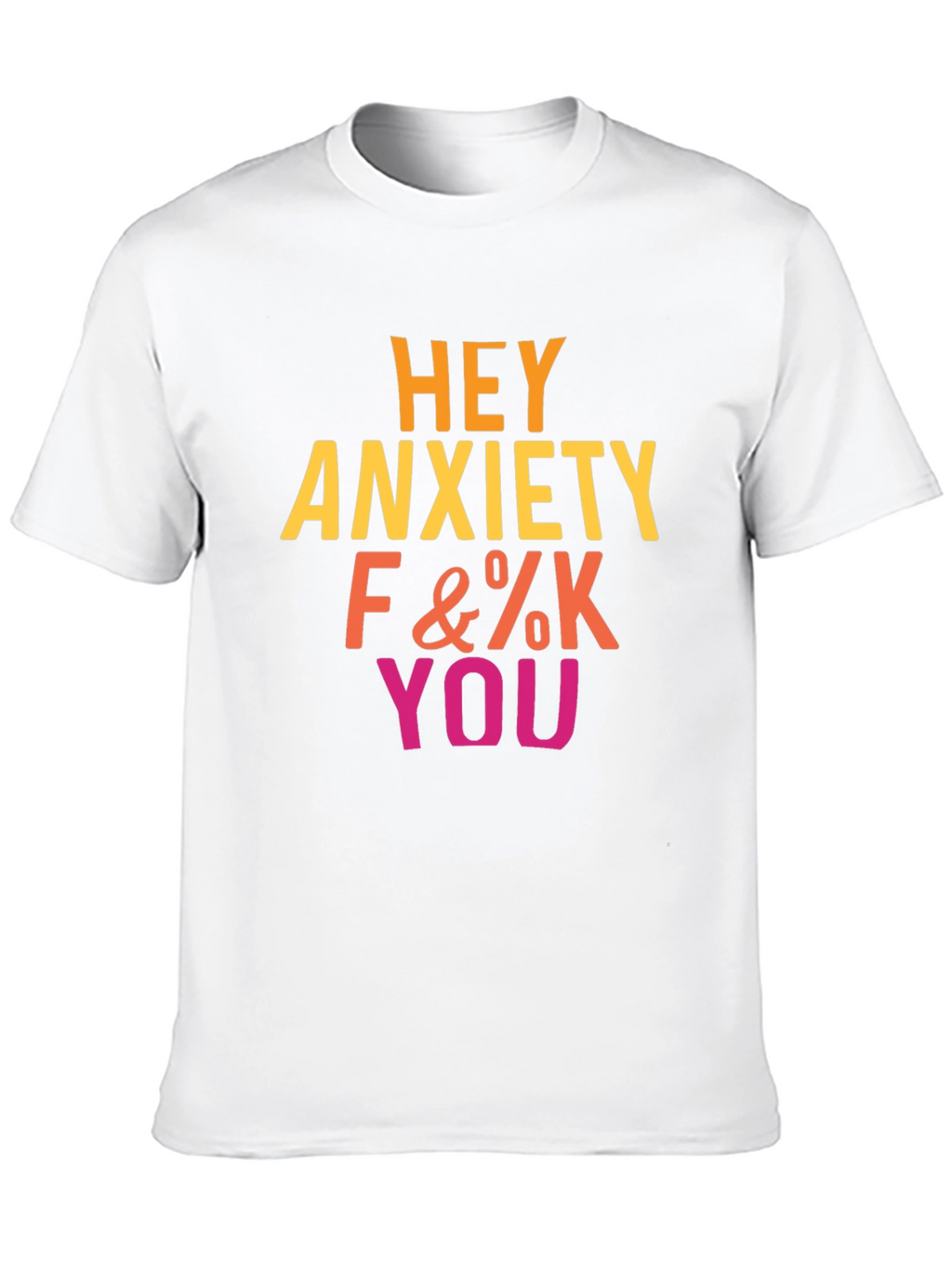 Hey Anxiety T-Shirt