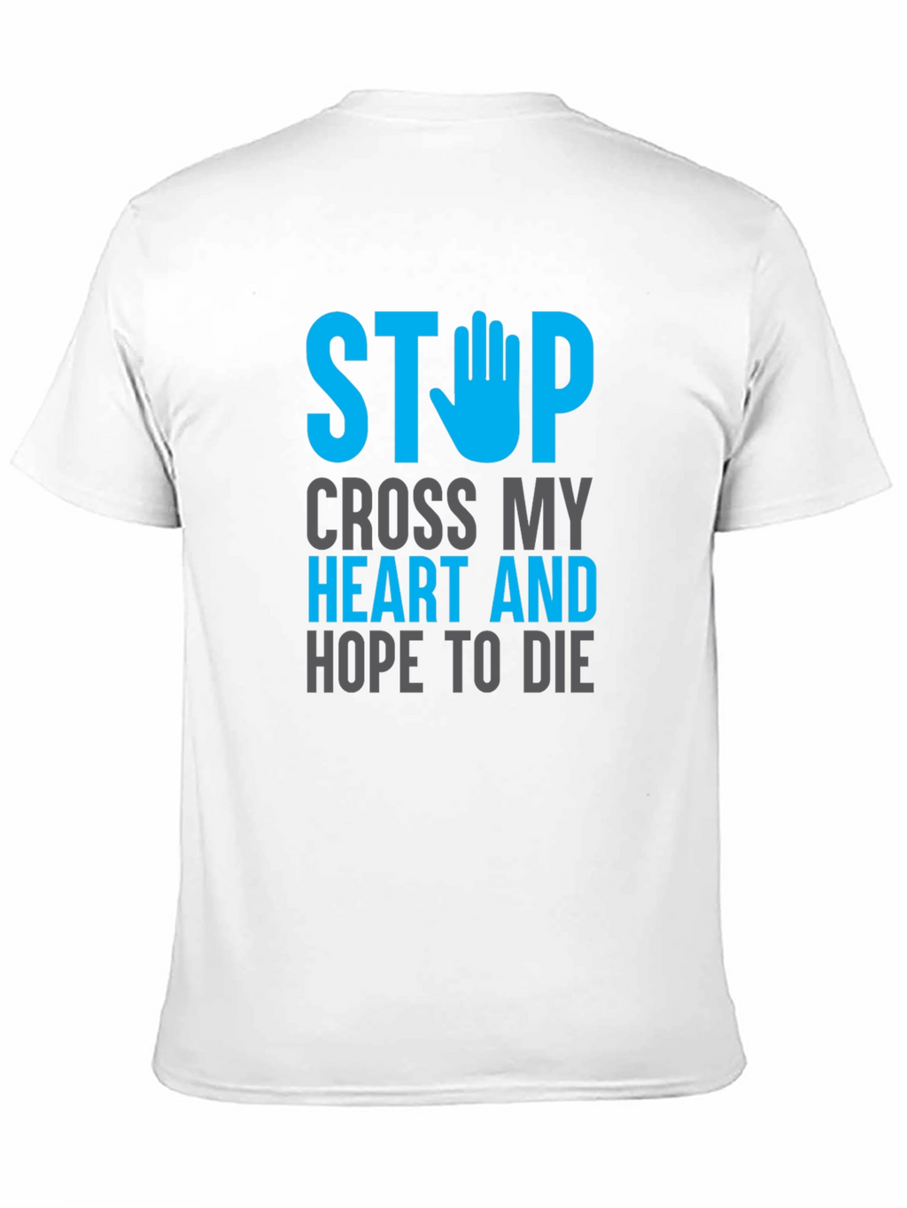 Stop Cross My Heart Graphic T-Shirt