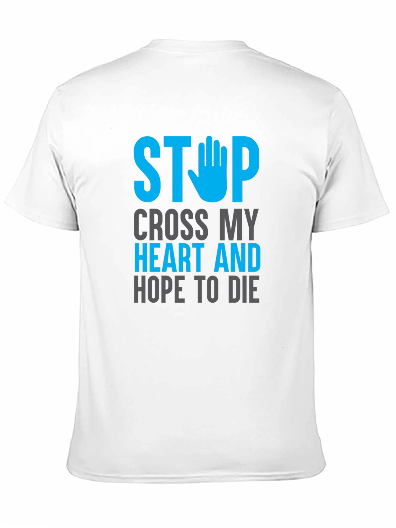 Stop Cross My Heart Graphic T-Shirt