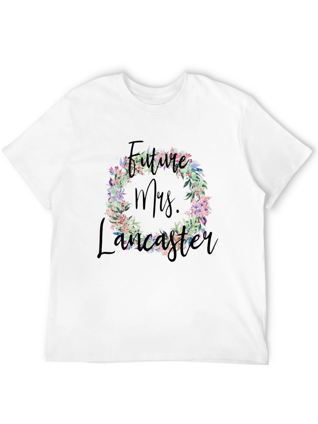 Future Mrs. Lancaster Floral Wreath T-Shirt