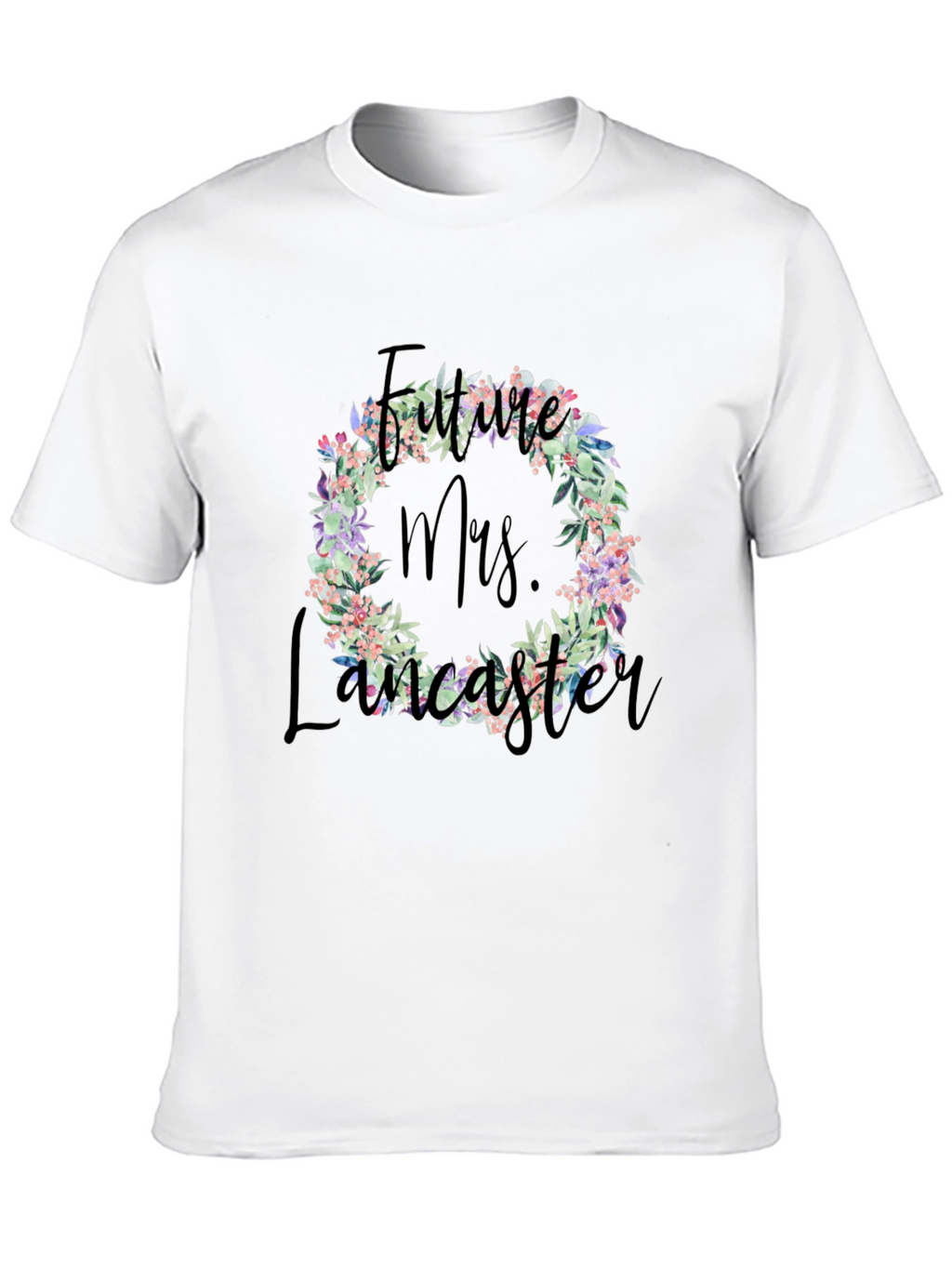 Future Mrs. Lancaster Floral Wreath T-Shirt