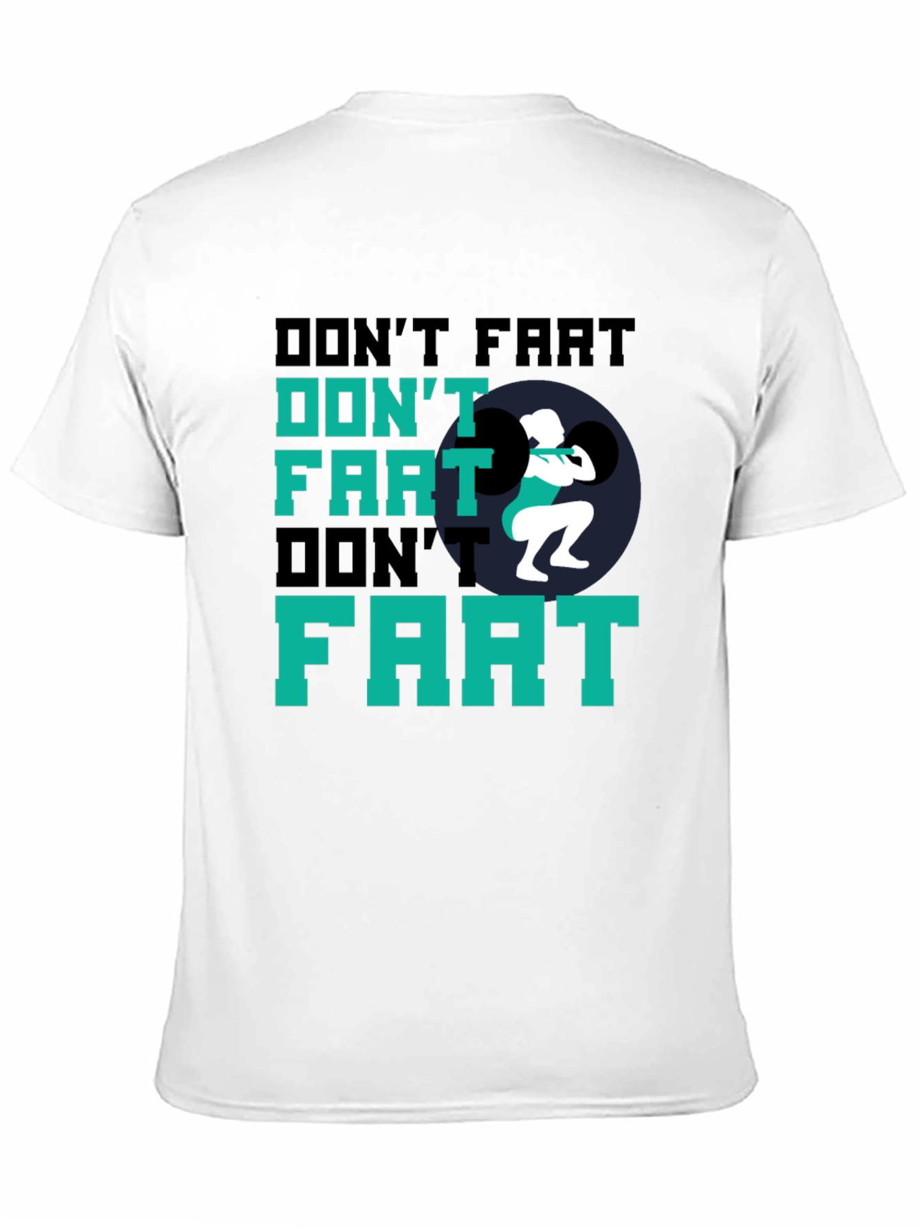 Dont Fart Weightlifting Black T-Shirt