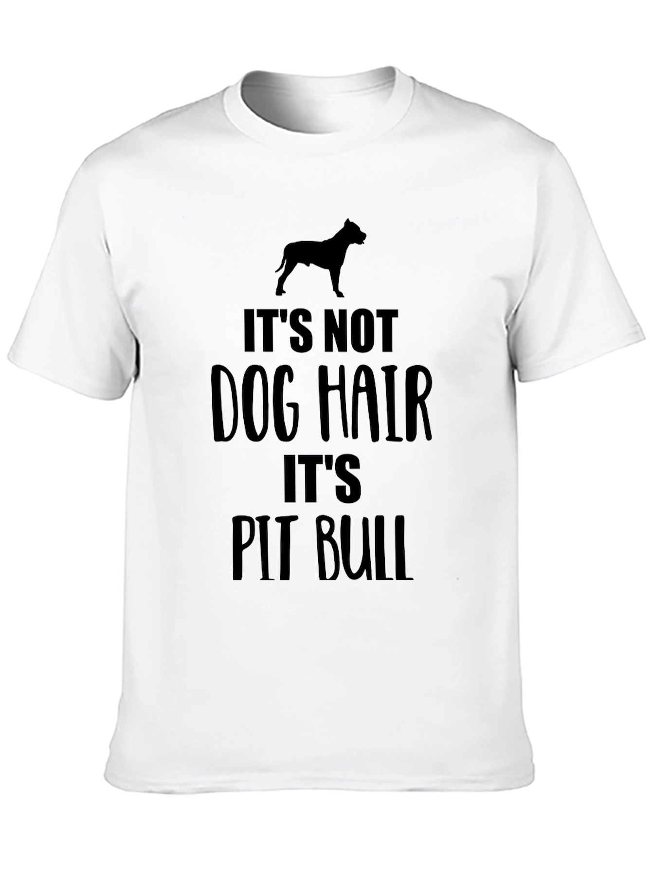 It’s Not Dog Hair It’s Pit Bull T-Shirt – Funny Dog Lover Tee