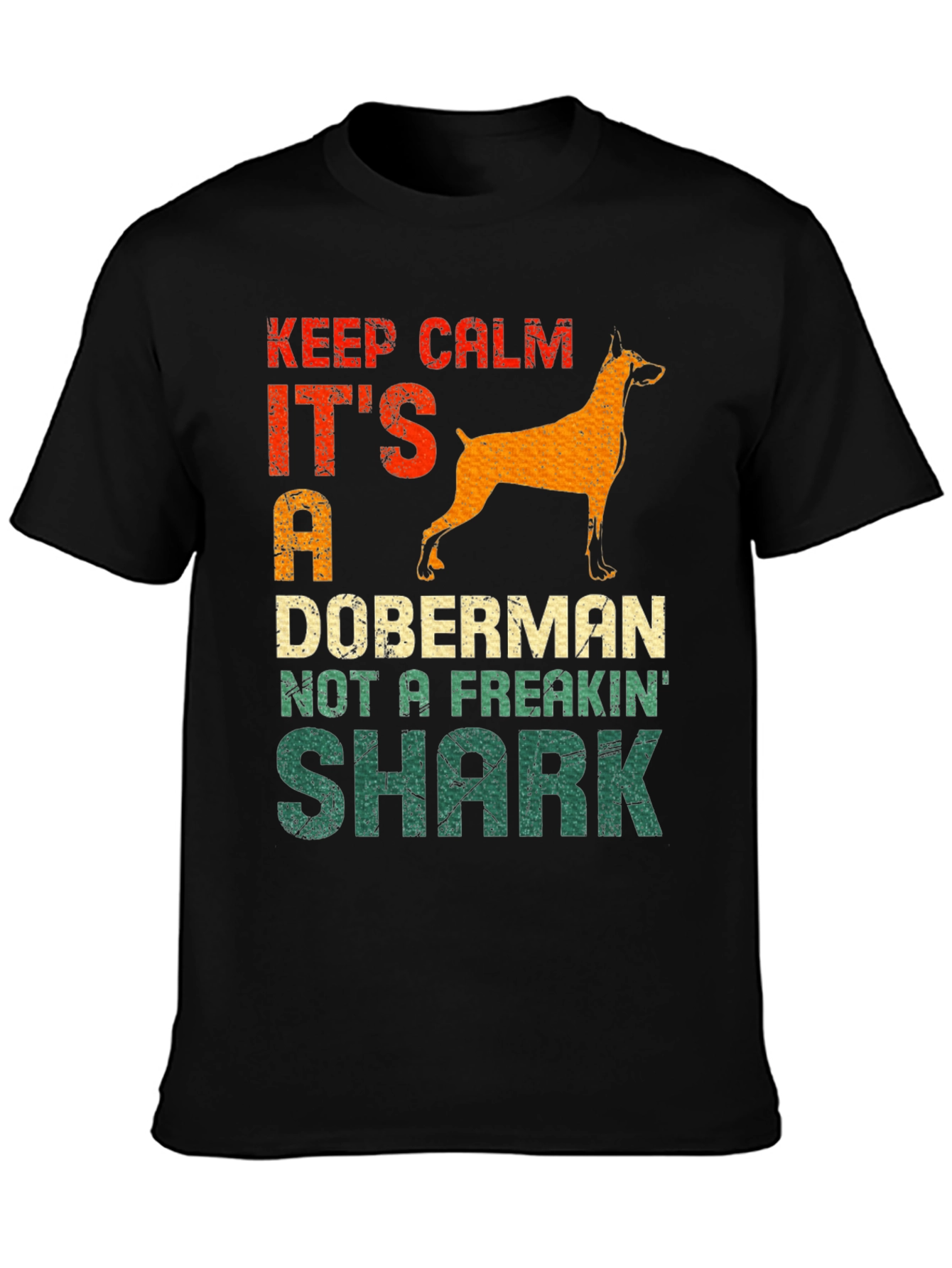 Keep Calm It’s a Doberman T-Shirt – Funny Dog Lover Tee