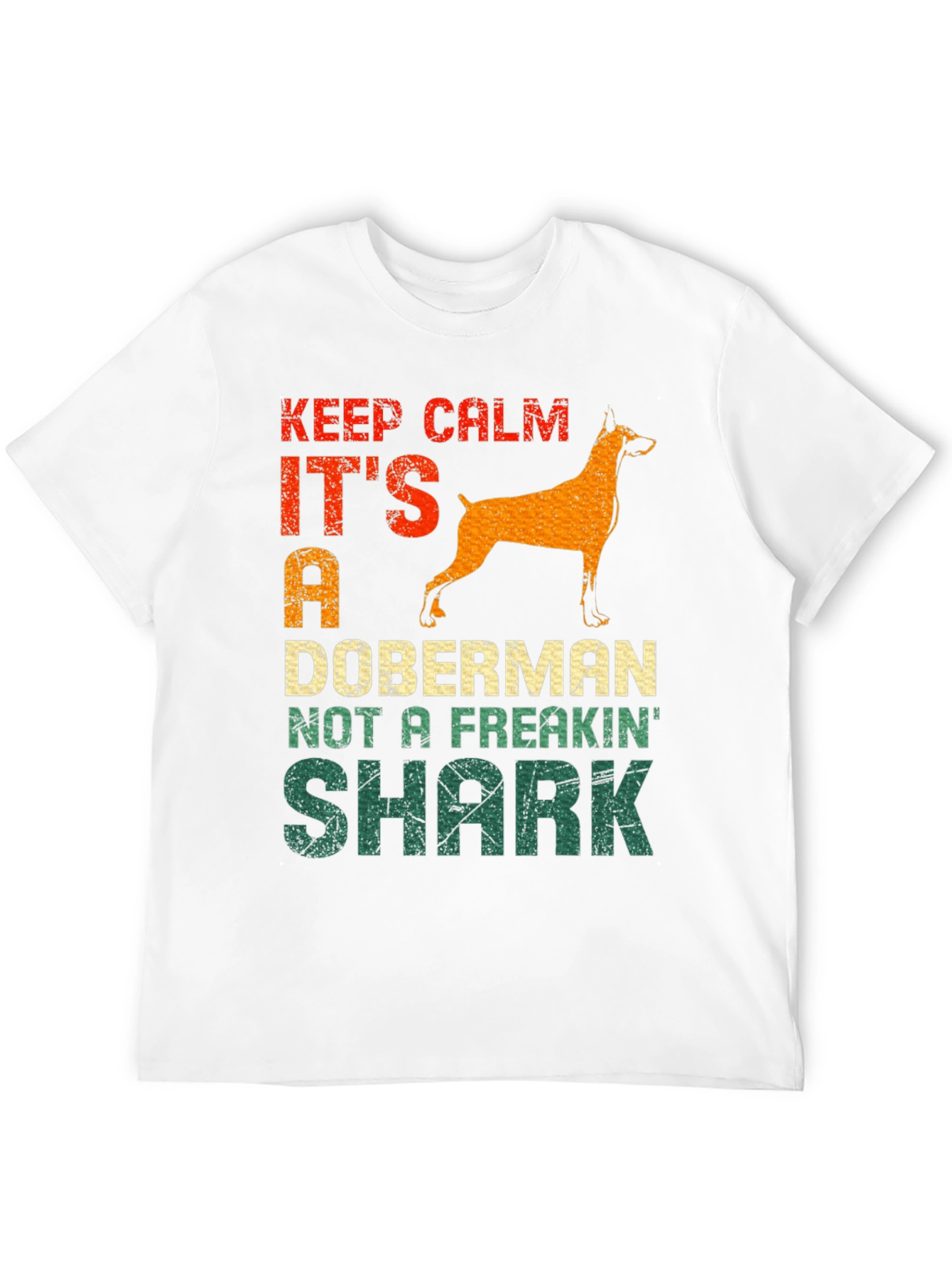 Keep Calm It’s a Doberman T-Shirt – Funny Dog Lover Tee