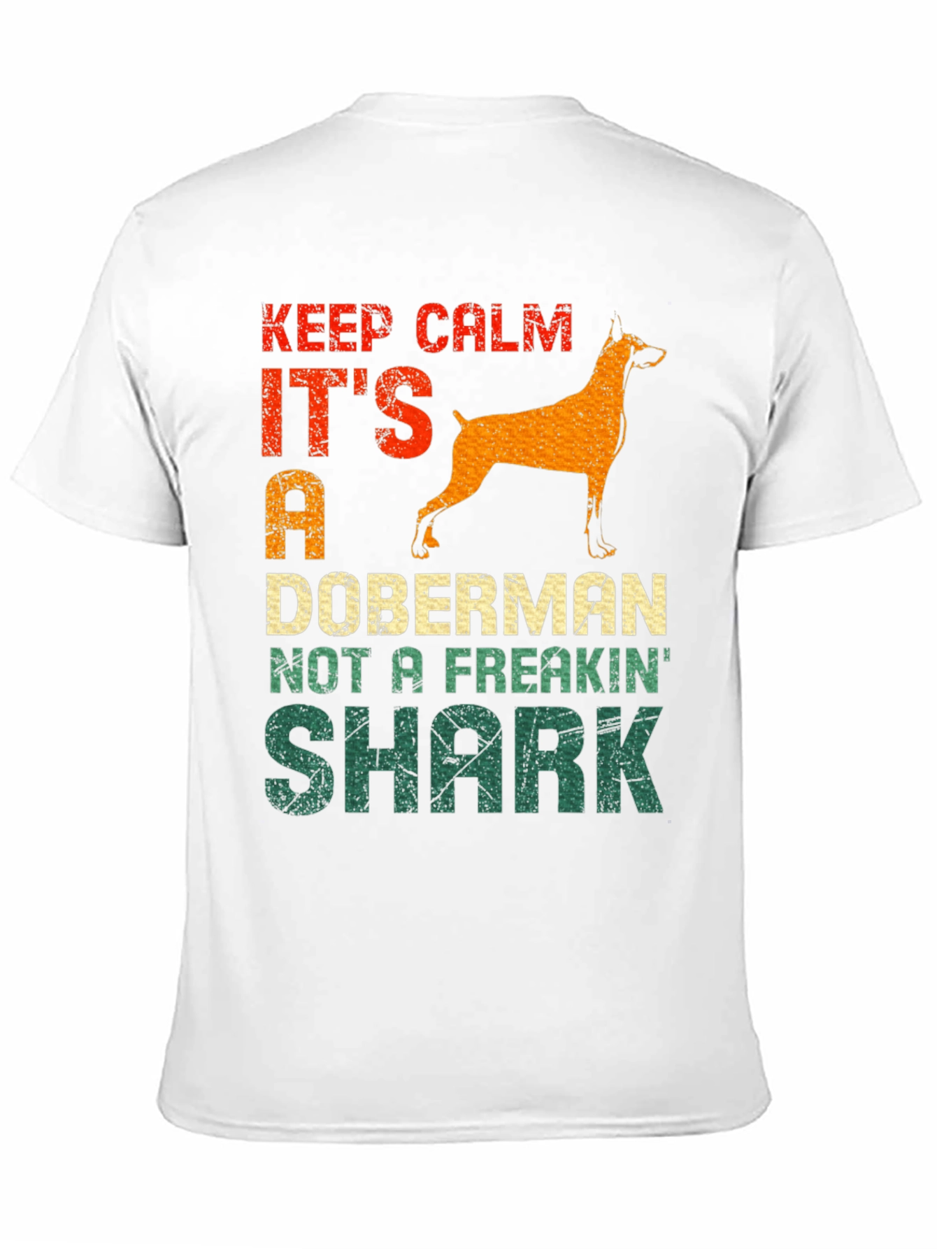 Keep Calm It’s a Doberman T-Shirt – Funny Dog Lover Tee