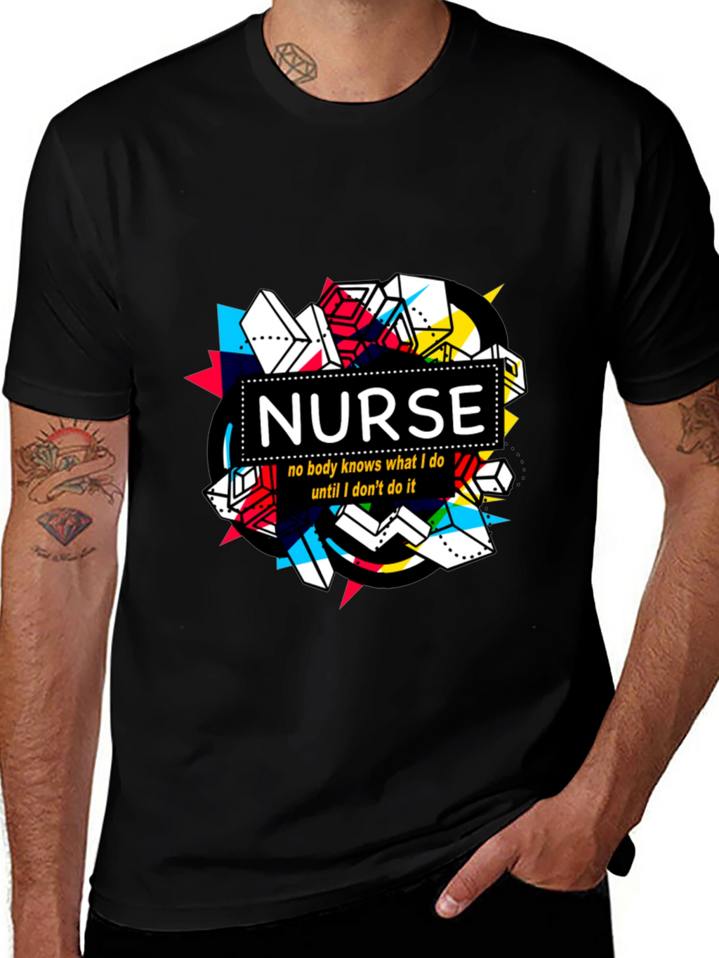 Nurse T-Shirt - No Body Knows What I Do