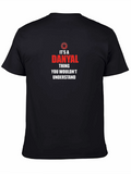 Its A Danyal Thing T-Shirt
