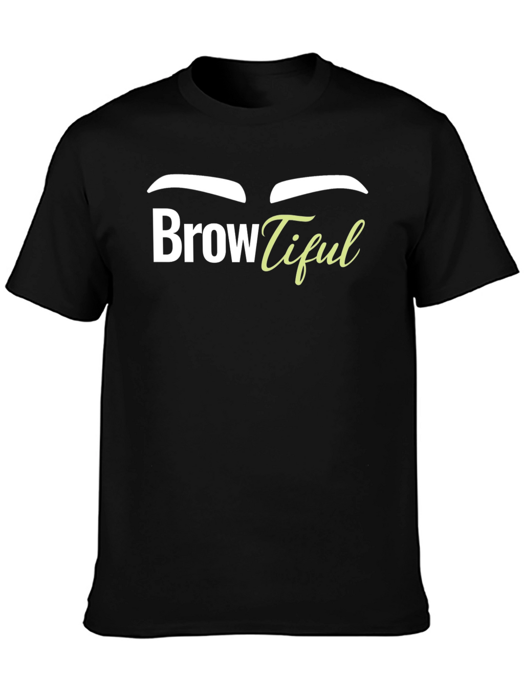 Browtiful Graphic T-Shirt - Unisex Tee