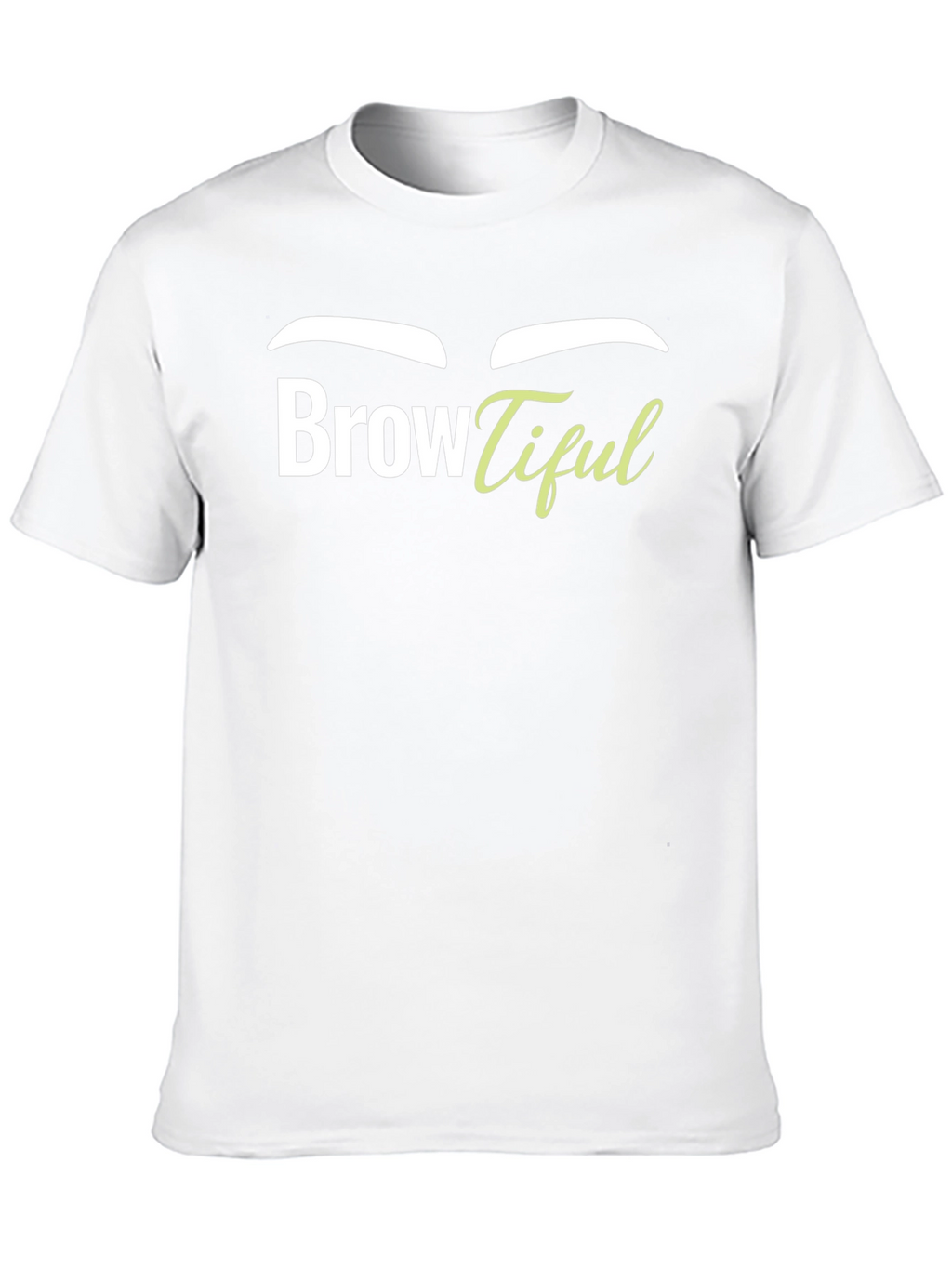 Browtiful Graphic T-Shirt - Unisex Tee