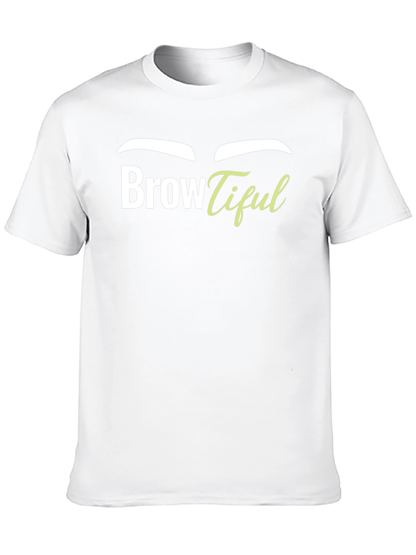 Browtiful Graphic T-Shirt - Unisex Tee