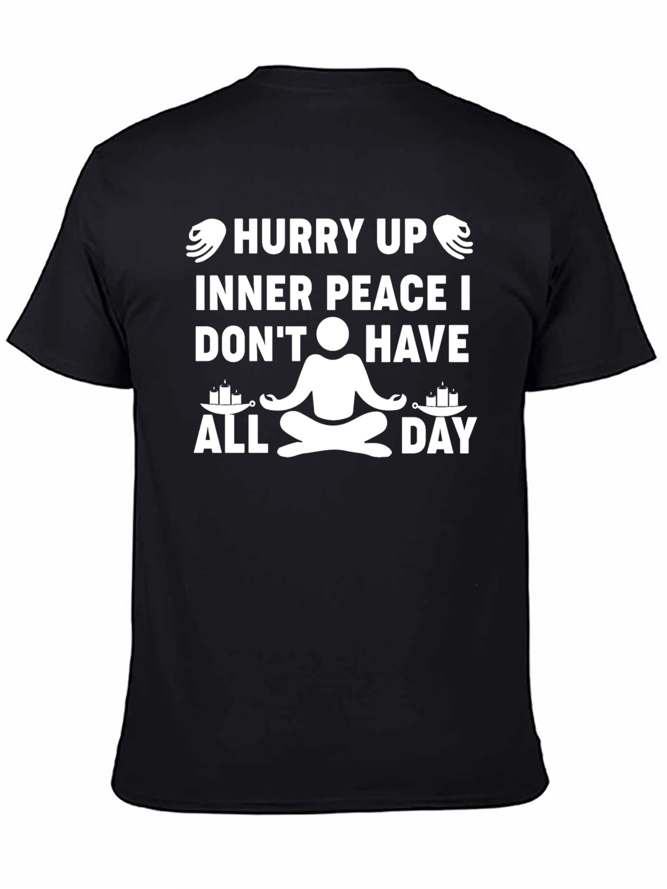 Hurry Up Inner Peace T-Shirt: Funny Yoga Meditation Tee